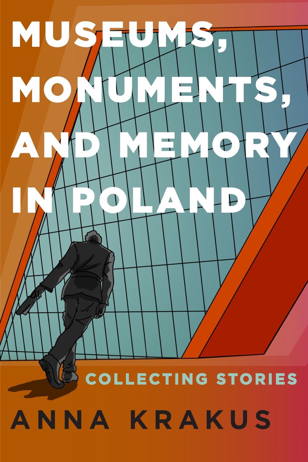 Museums, Monuments, and Memory in Poland, 9781648251290