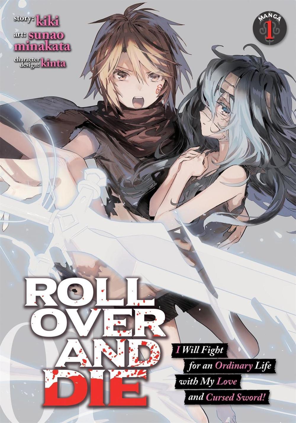 ROLL OVER AND DIE: I Will Fight for an Ordinary Life with My Love and Cursed Sword! (Manga) Vol. 1 by Kiki - ISBN: 9781648270710