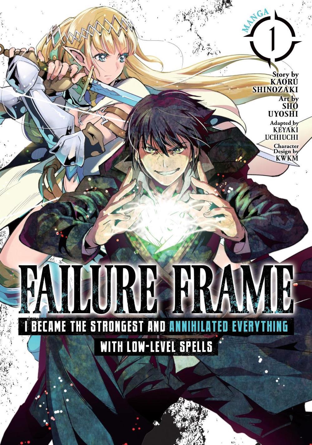 Failure Frame: I Became the Strongest and Annihilated Everything With Low-Level Spells (Manga) Vol. 1 by Kaoru Shinozaki - ISBN: 9781648270901