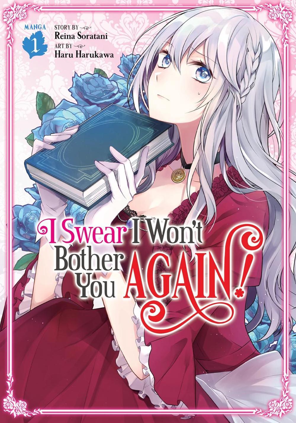 I Swear I Won't Bother You Again! (Manga) Vol. 1 by Reina Soratani - ISBN: 9781648272127