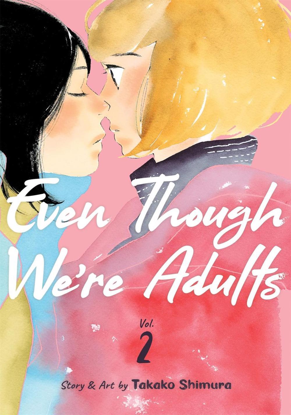 Even Though We're Adults Vol. 2 by Takako Shimura - ISBN: 9781648272288