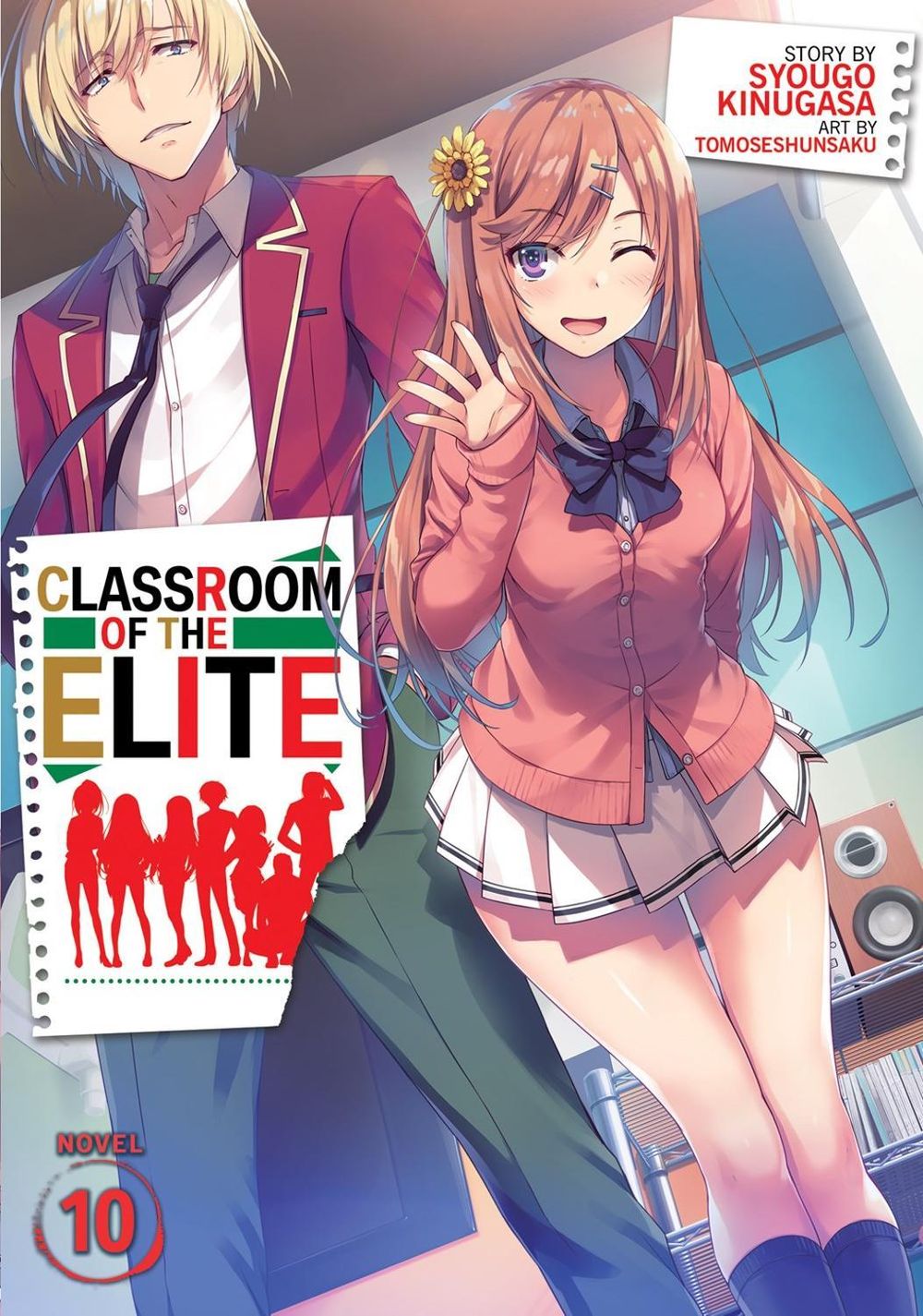 Classroom of the Elite (Light Novel) Vol. 10 by Syougo Kinugasa - ISBN: 9781648273216