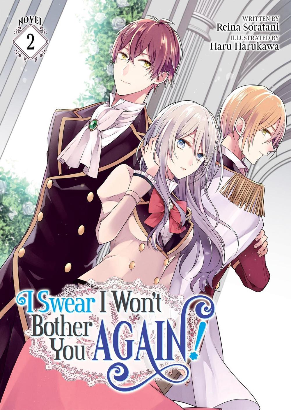 I Swear I Won't Bother You Again! (Light Novel) Vol. 2 by Reina Soratani - ISBN: 9781648273391