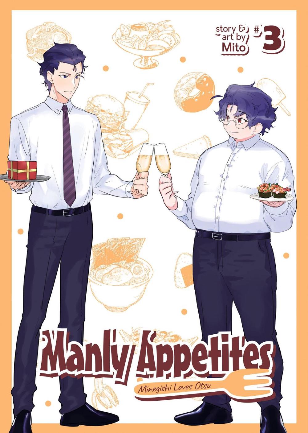 Manly Appetites: Minegishi Loves Otsu Manly Appetites: Minegishi Loves Otsu Vol. 3 by Mito, Paperback
