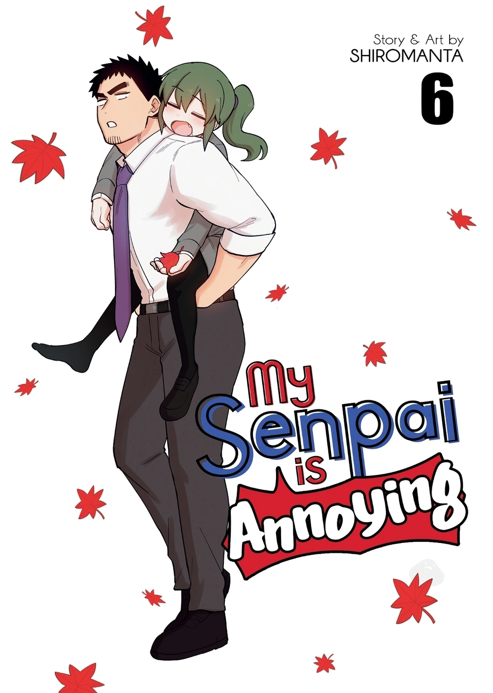 My Senpai is Annoying Vol. 6 by Shiromanta - ISBN: 9781648273513