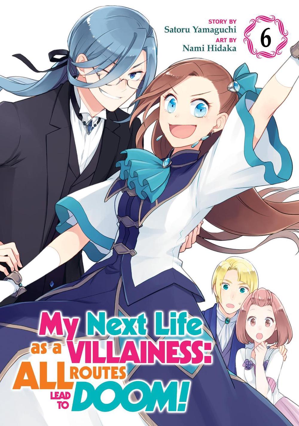 My Next Life as a Villainess: All Routes Lead to Doom! (Manga) Vol. 6 by Satoru Yamaguchi - ISBN: 9781648273551