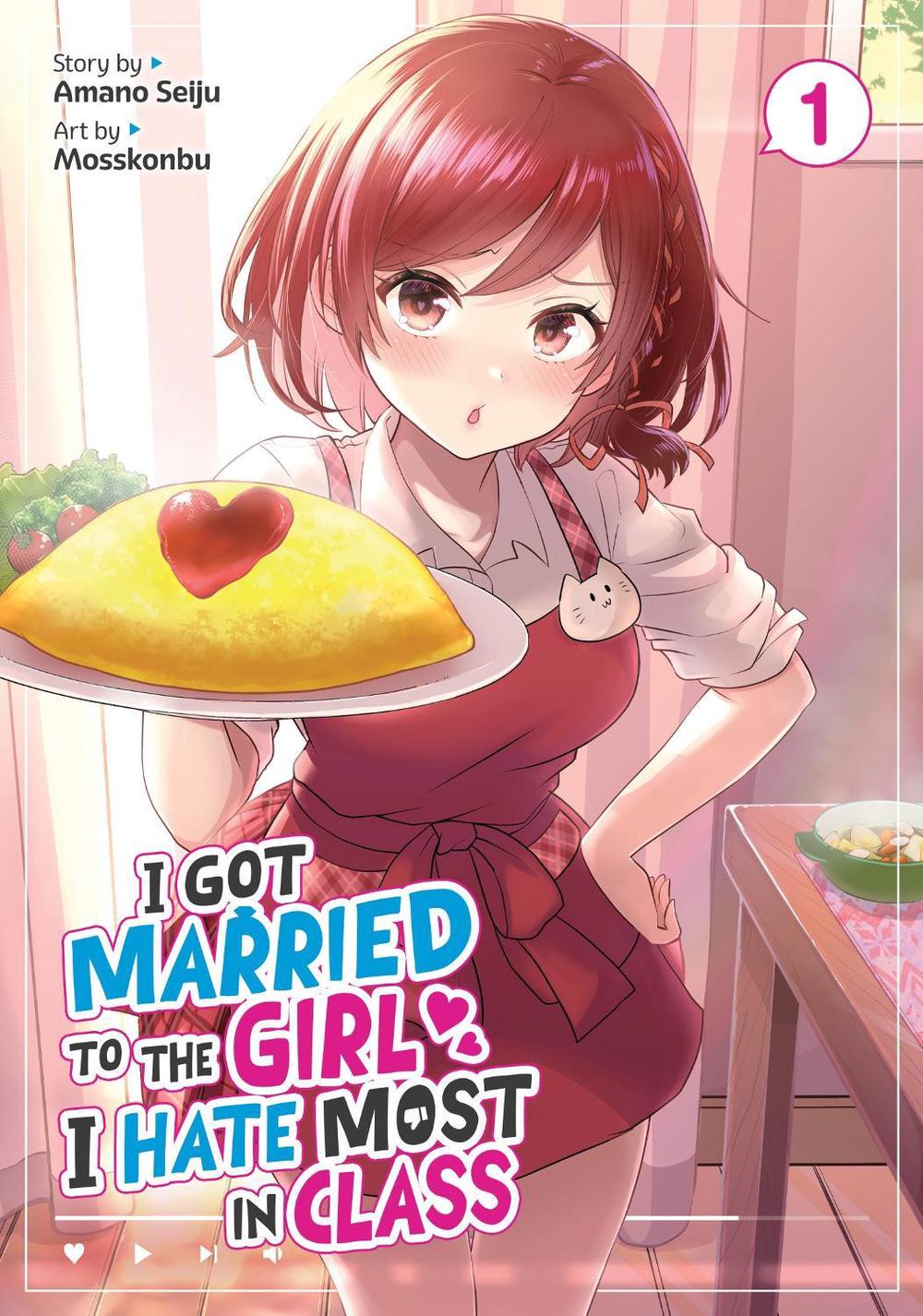I Got Married to the Girl I Hate Most in Class (Manga) Vol. 1, 9781648273629