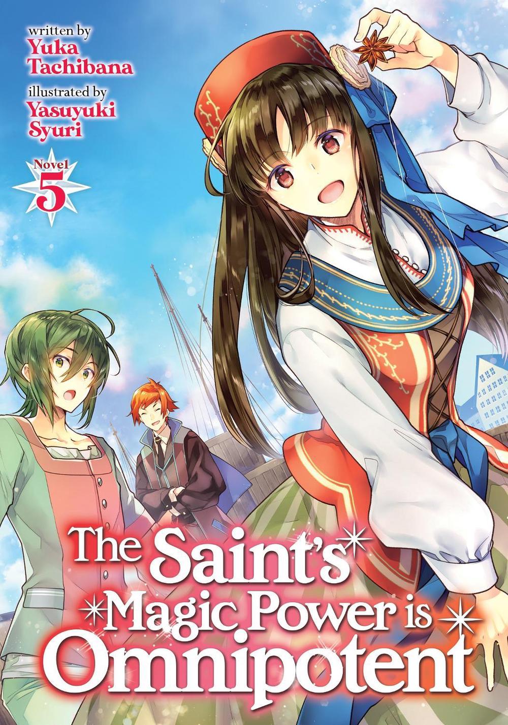 The Saint's Magic Power is Omnipotent (Light Novel) Vol. 5 by Yuka Tachibana - ISBN: 9781648273636