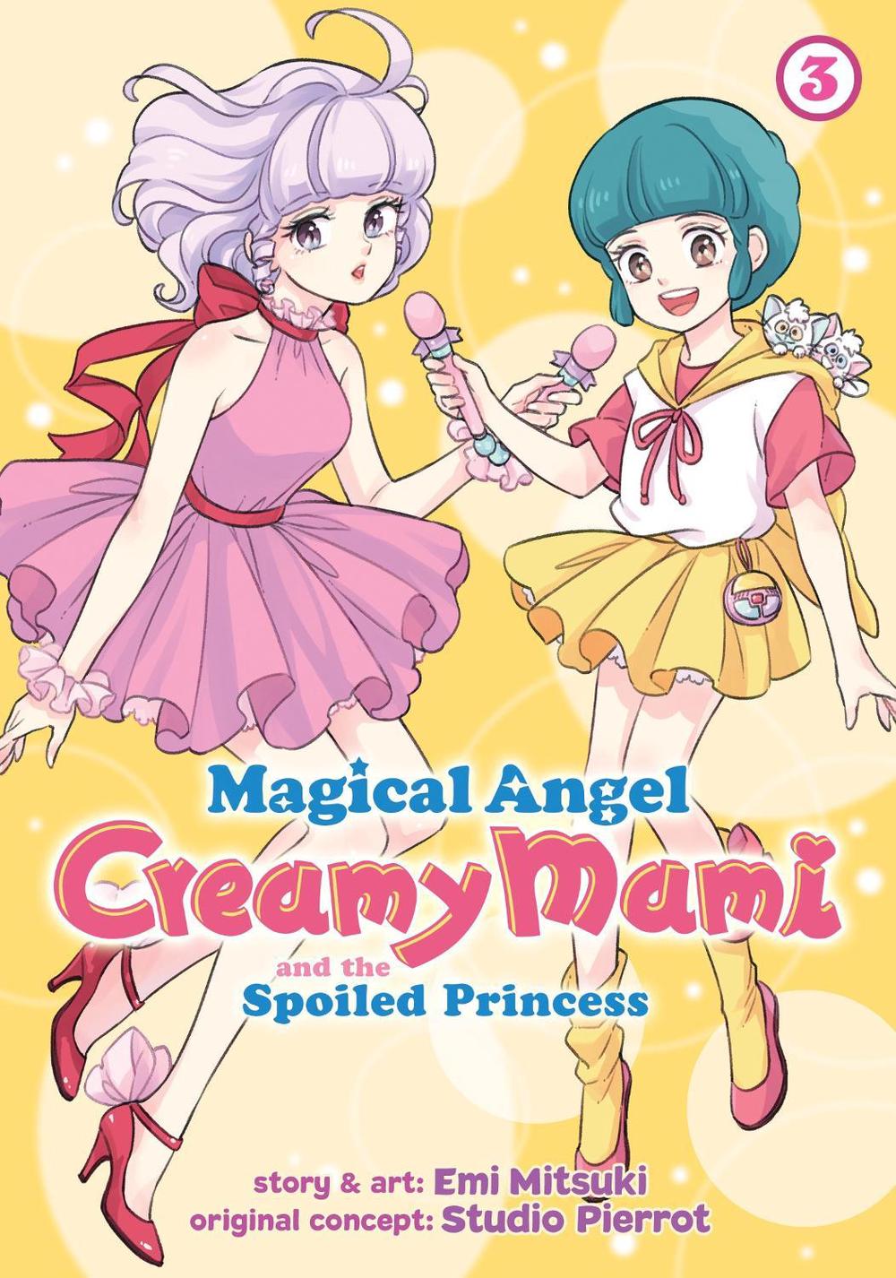 Magical Angel Creamy Mami and the Spoiled Princess Vol. 3 by Emi Mitsuki - ISBN: 9781648273711