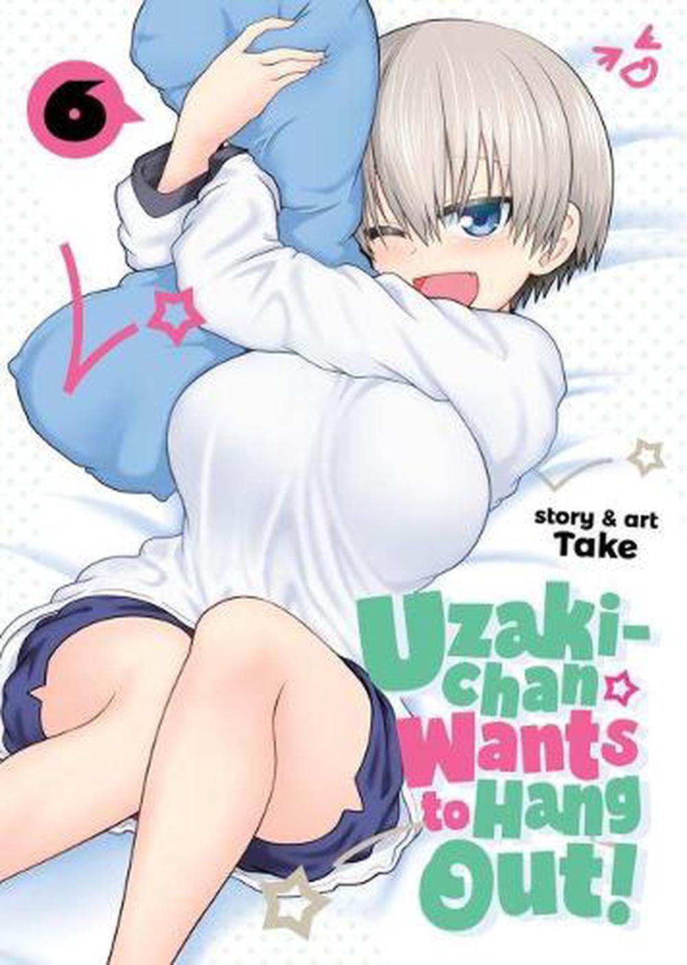 Uzaki-chan Wants to Hang Out! Vol. 6 by Take - ISBN: 9781648273896