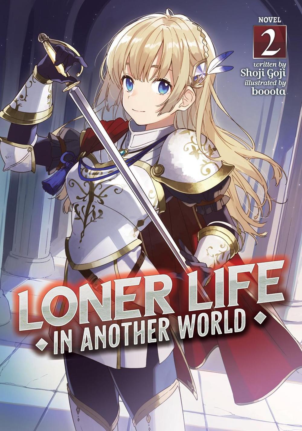 Loner Life in Another World (Light Novel) Vol. 2 by Shoji Goji - ISBN: 9781648274381