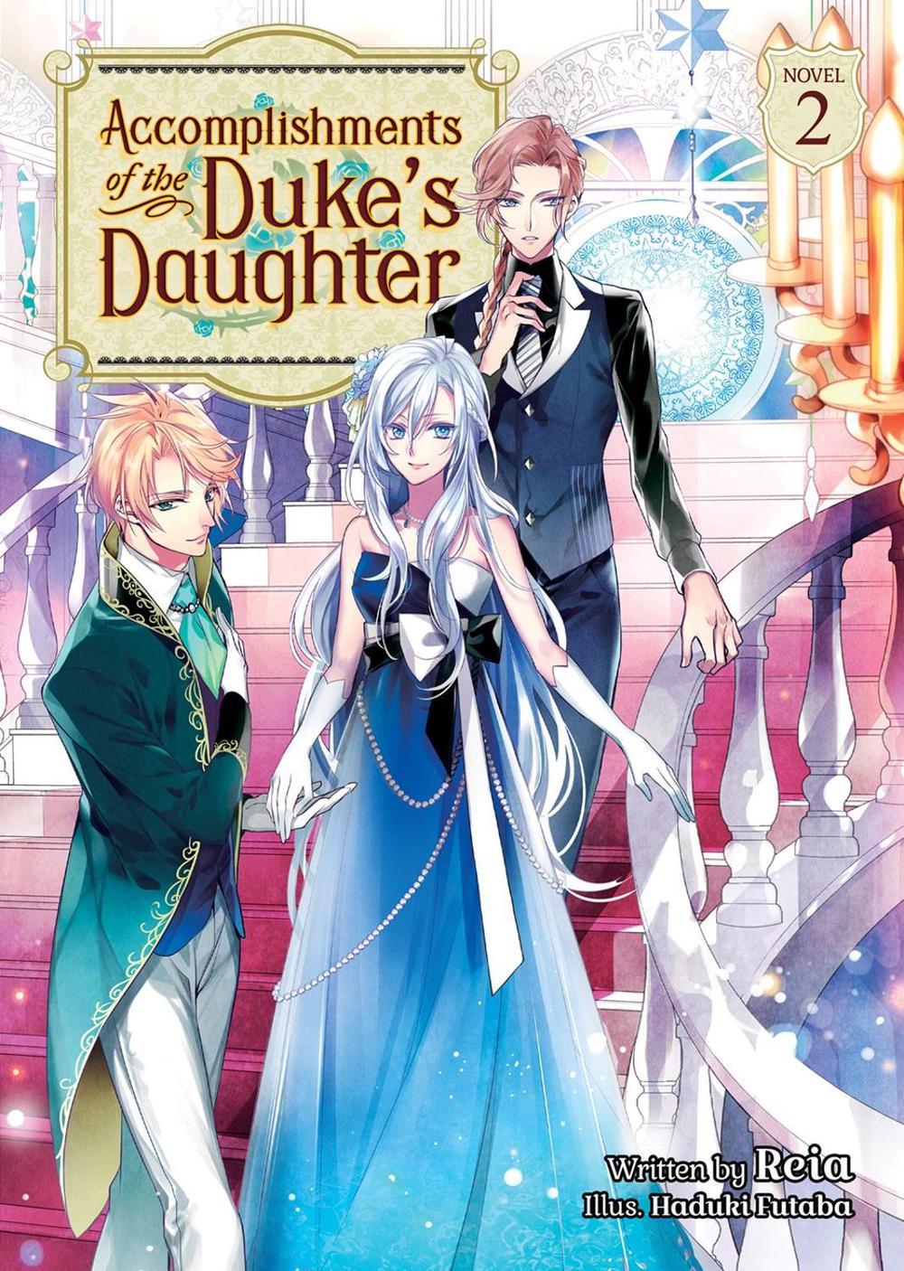 Accomplishments of the Duke's Daughter (Light Novel) Vol. 2 by Reia - ISBN: 9781648274398