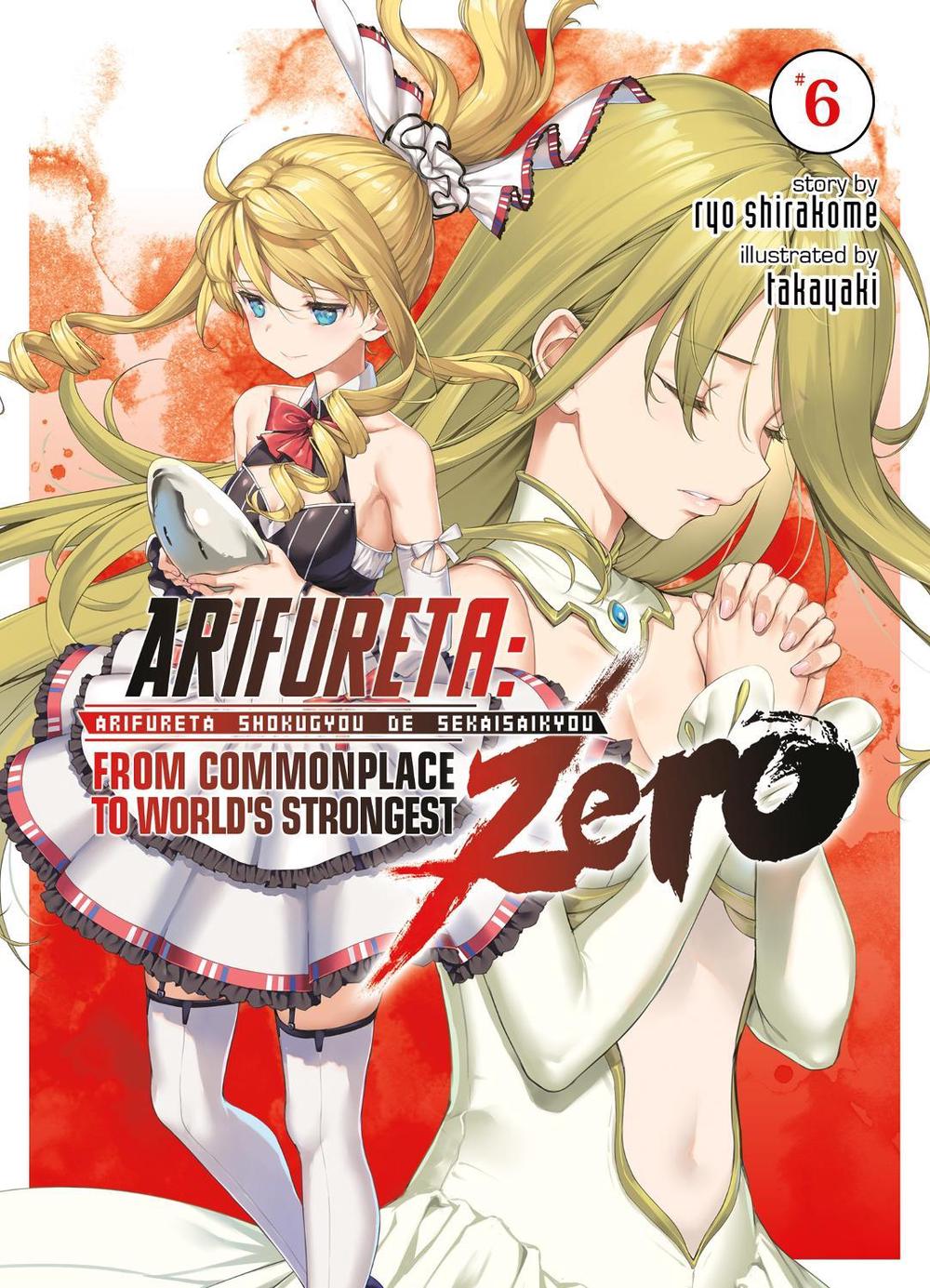 Arifureta: From Commonplace to World's Strongest ZERO (Light Novel) Vol. 6 by Ryo Shirakome - ISBN: 9781648274657