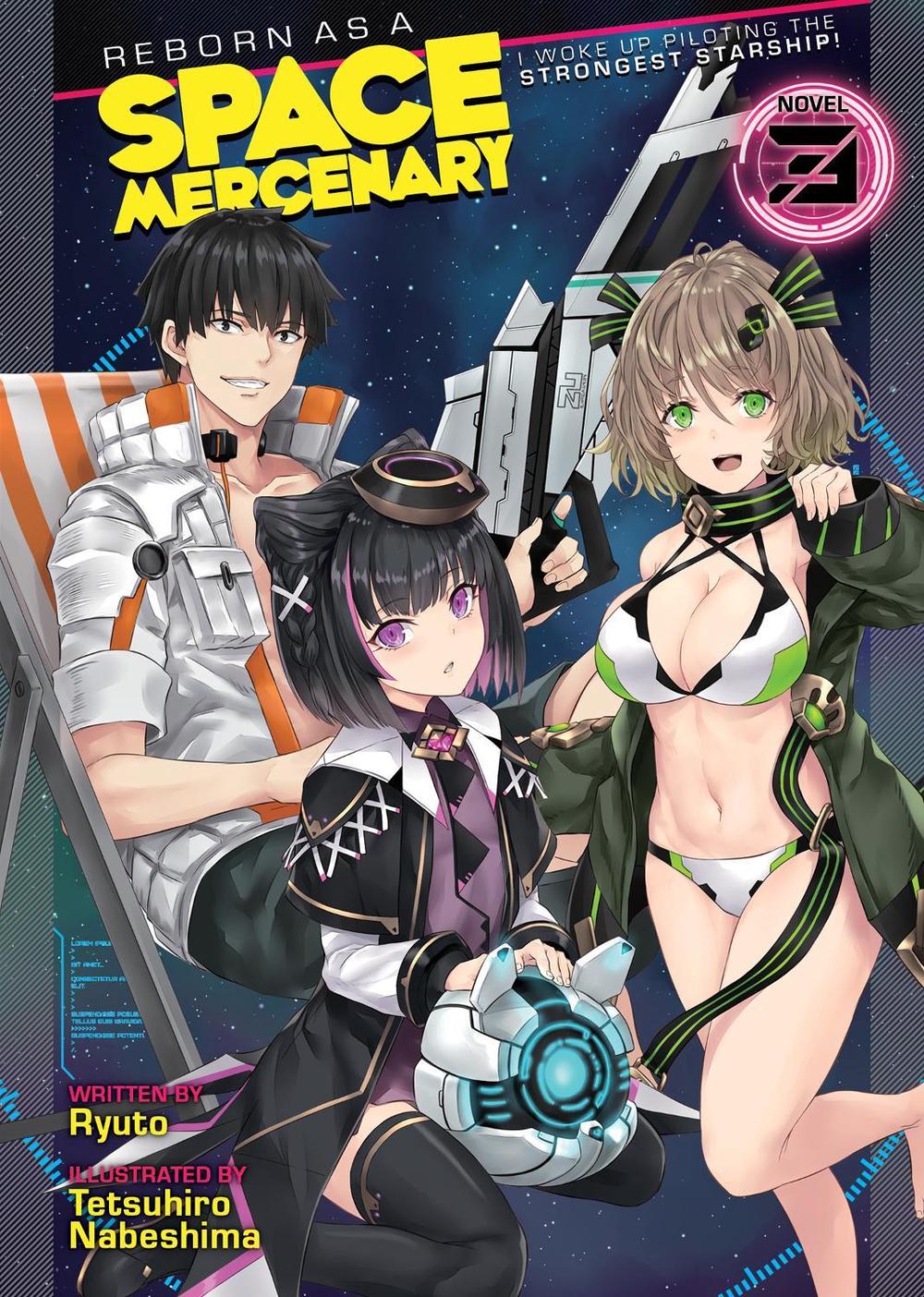 Reborn as a Space Mercenary: I Woke Up Piloting the Strongest Starship! (Light Novel) Vol. 3 by Tetsuhiro Nabeshima - ISBN: 9781648274695