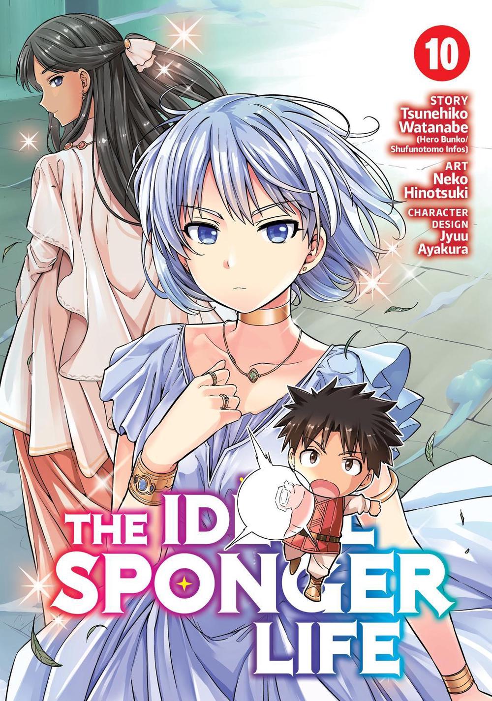 The Ideal Sponger Life Vol. 10 by Tsunehiko Watanabe - ISBN: 9781648274800