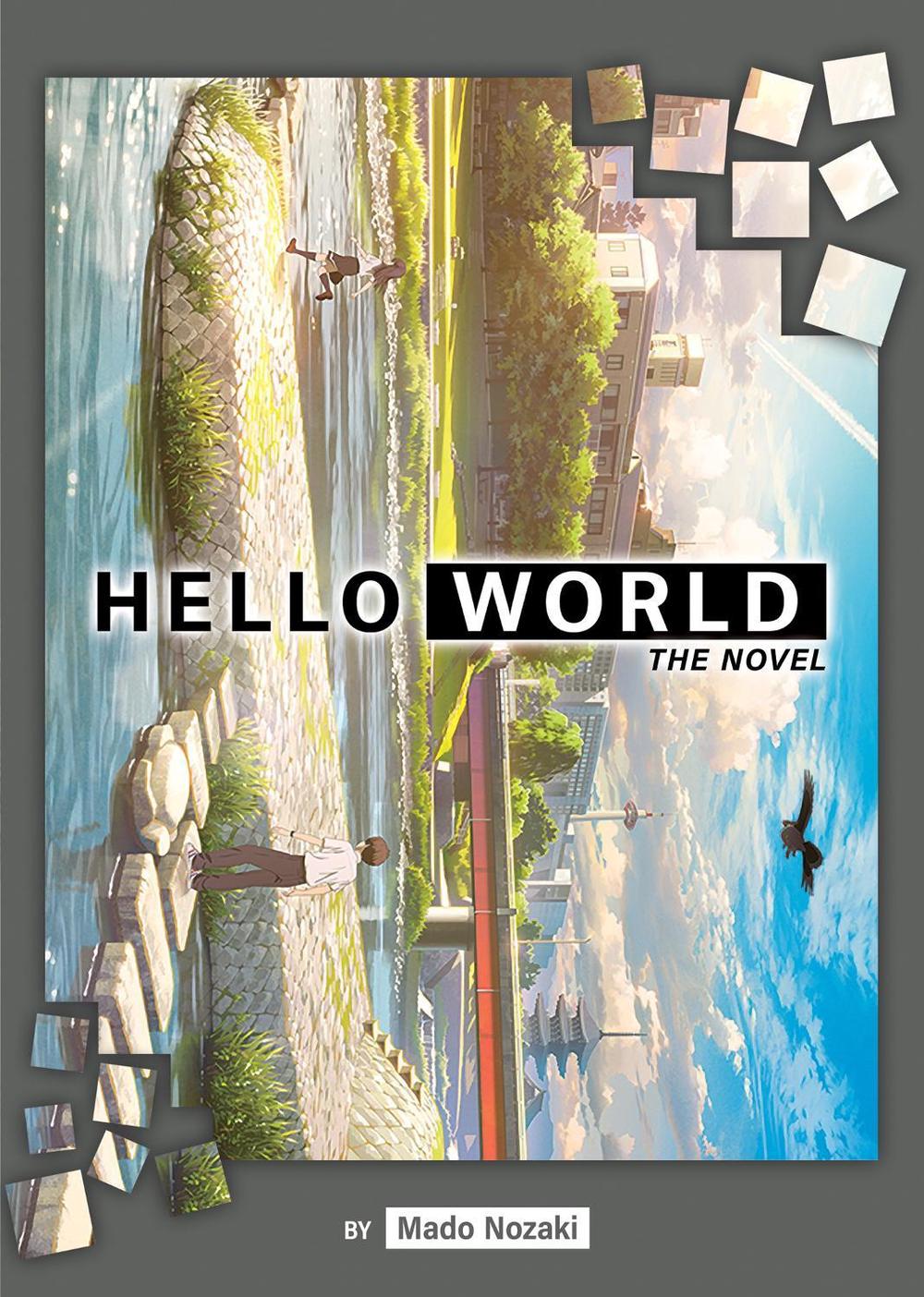 HELLO WORLD: The Novel by Mado Nozaki - ISBN: 9781648275586