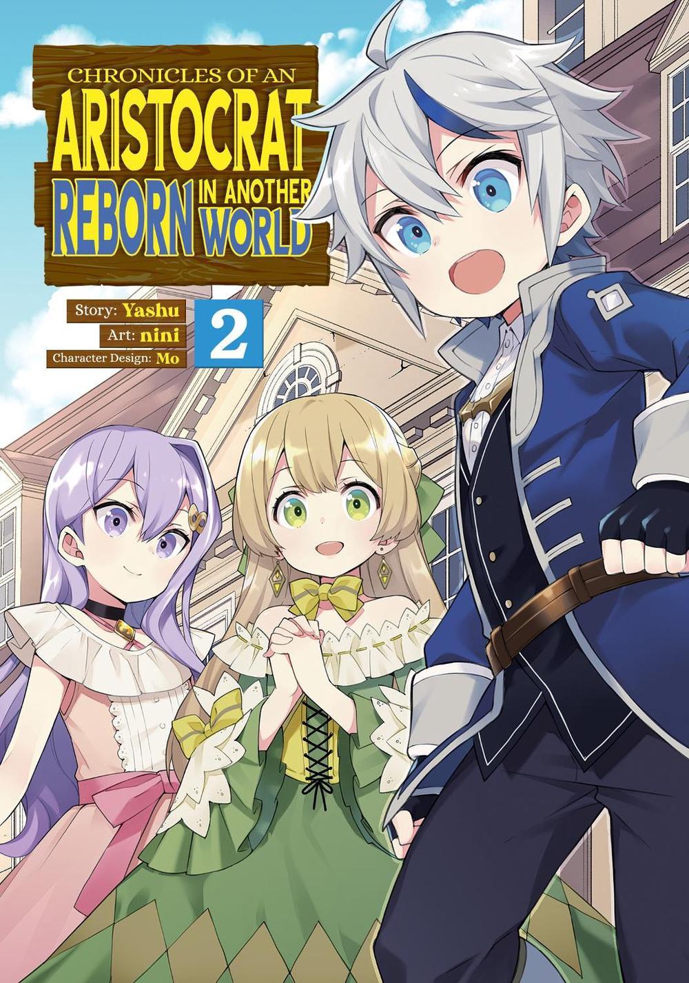 Chronicles of an Aristocrat Reborn in Another World (Manga) Vol. 2 by Yashu - ISBN: 9781648275623