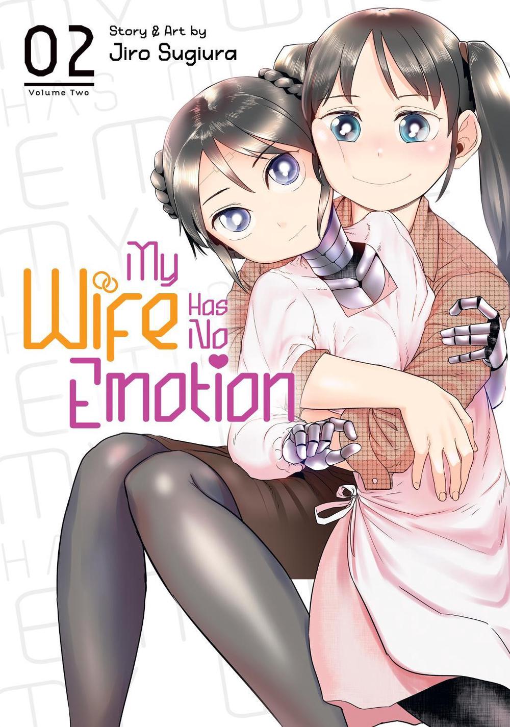 My Wife Has No Emotion Vol. 2 by Jiro Sugiura - ISBN: 9781648275678