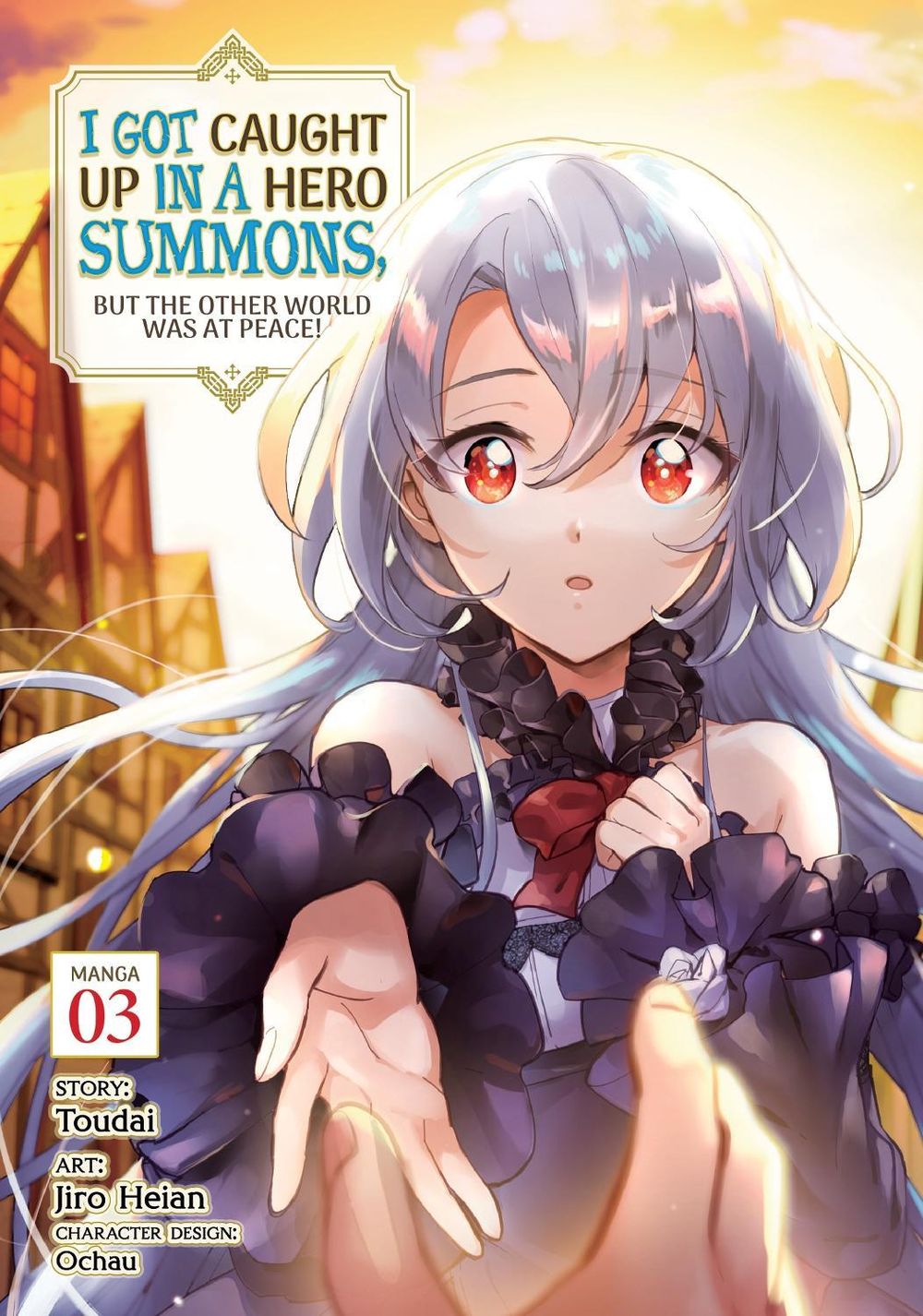 I Got Caught Up In a Hero Summons, but the Other World was at Peace! (Manga) Vol. 3 by Jiro Heian - ISBN: 9781648275791
