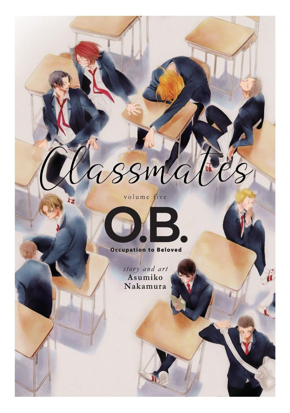 Classmates Vol. 5: O.B. by Asumiko Nakamura - ISBN: 9781648276545
