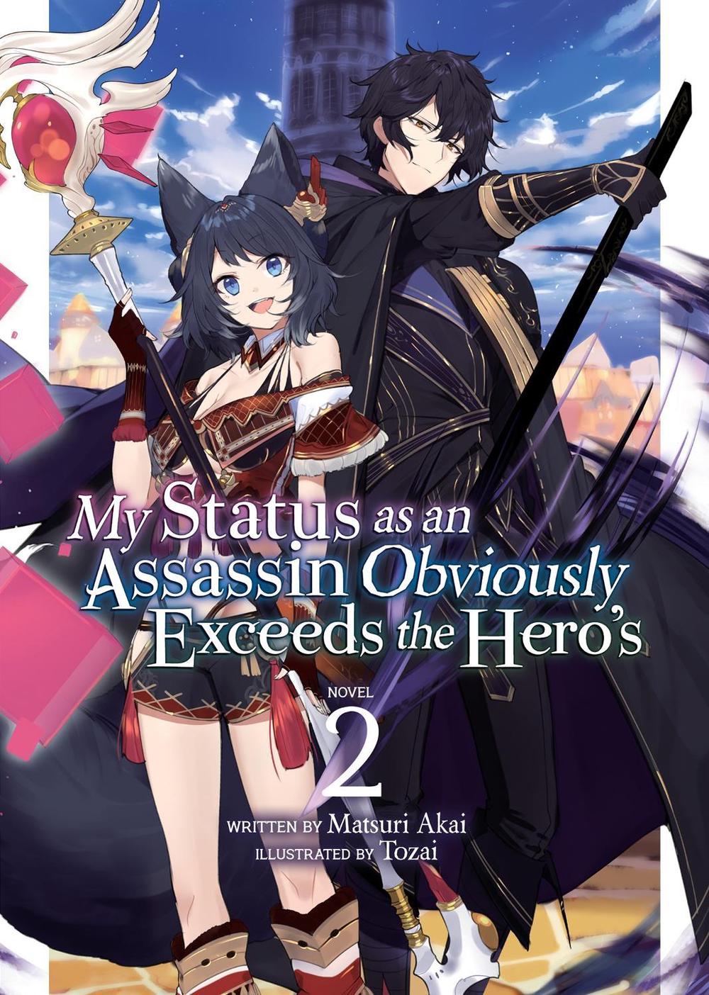 My Status as an Assassin Obviously Exceeds the Hero's (Light Novel) Vol. 2 by Matsuri Akai - ISBN: 9781648276590