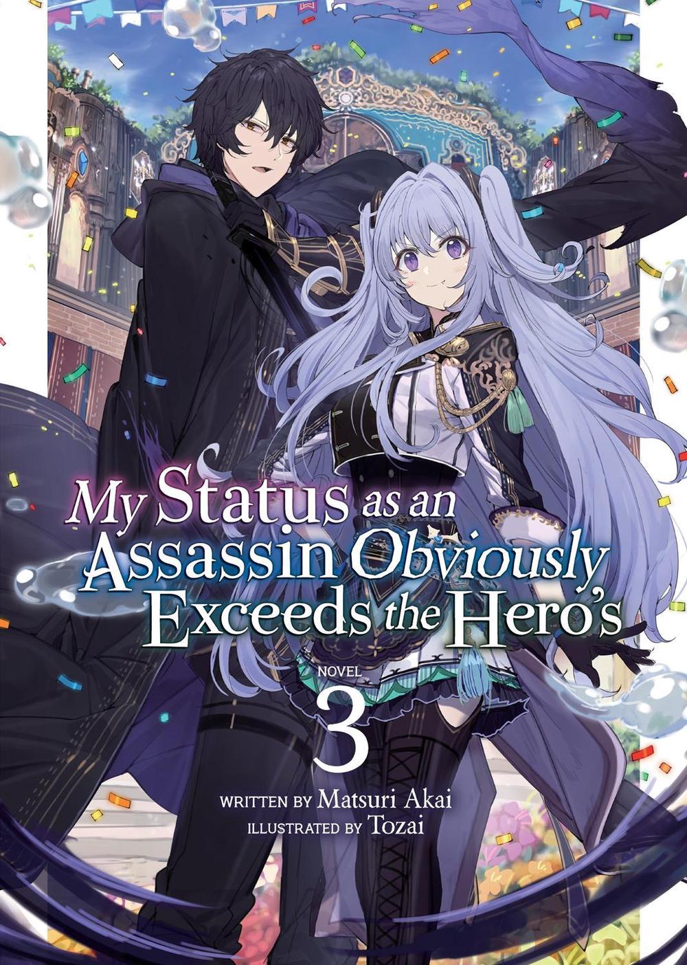My Status as an Assassin Obviously Exceeds the Hero's (Light Novel) Vol. 3 by Matsuri Akai - ISBN: 9781648276606