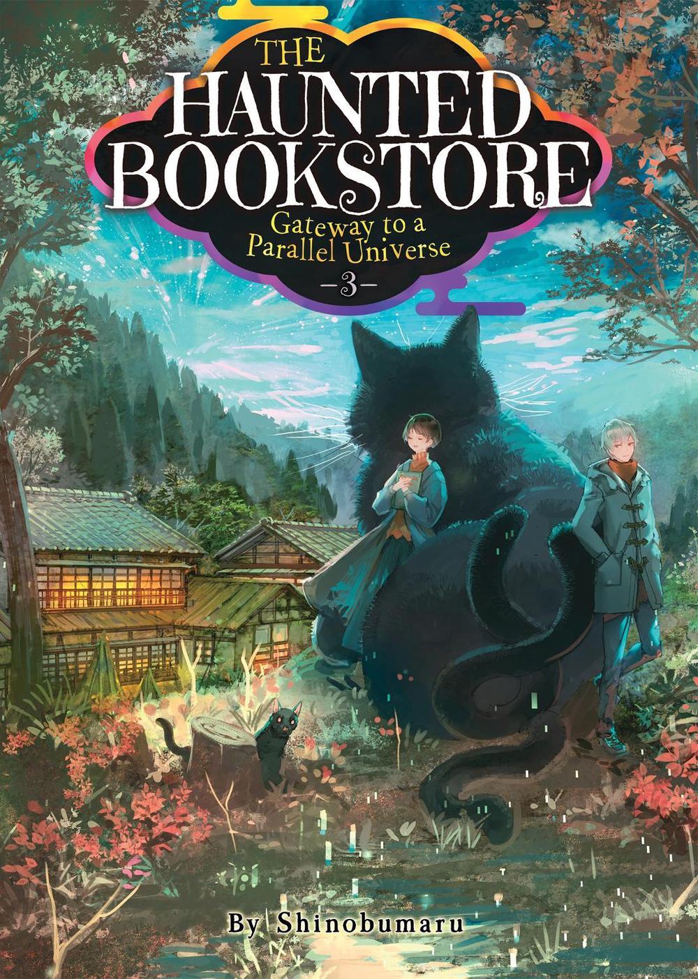 The Haunted Bookstore - Gateway to a Parallel Universe (Light Novel) Vol. 3 by Munashichi - ISBN: 9781648276620