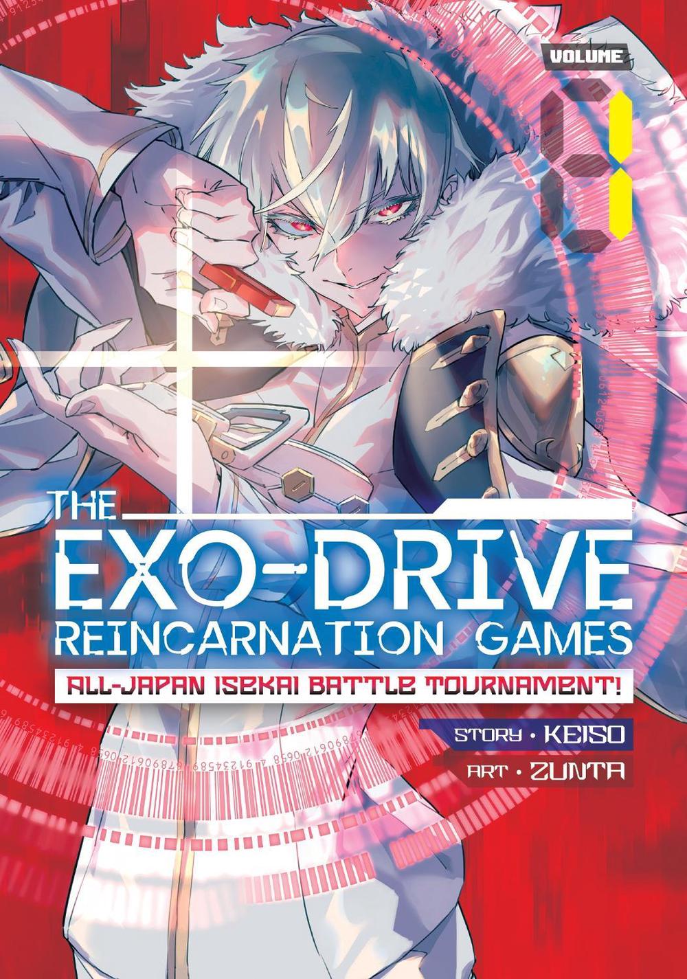 THE EXO-DRIVE REINCARNATION GAMES: All-Japan Isekai Battle Tournament! Vol. 1 by Keiso - ISBN: 9781648276798