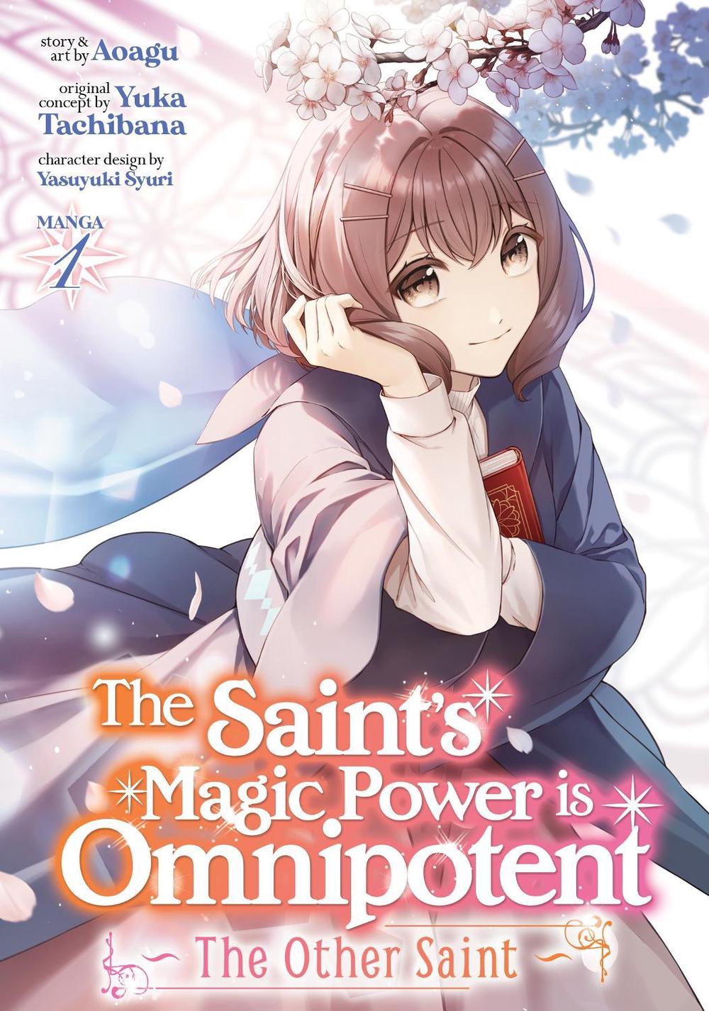 The Saint's Magic Power is Omnipotent: The Other Saint (Manga) Vol. 1 by Yuka Tachibana - ISBN: 9781648278389