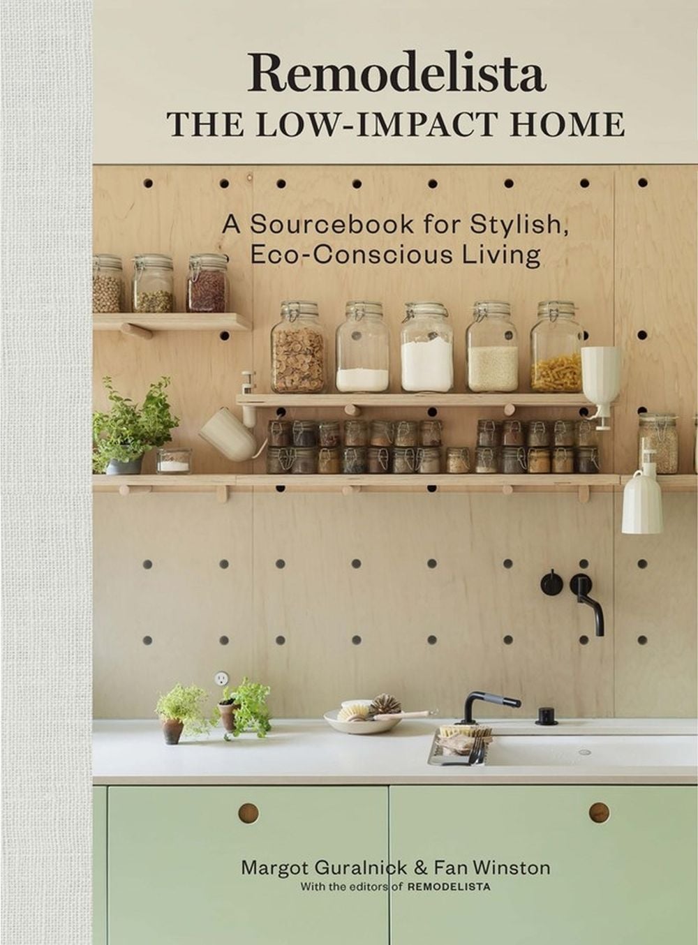 Remodelista: The Low-Impact Home by Margot Guralnick - ISBN: 9781648290145