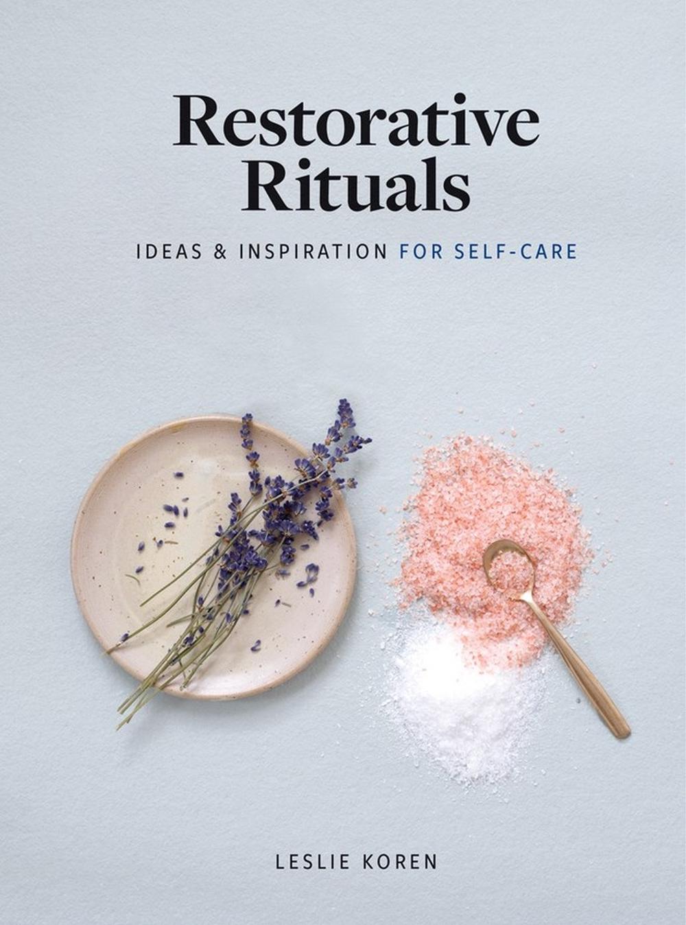Restorative Rituals by Leslie Koren - ISBN: 9781648290282