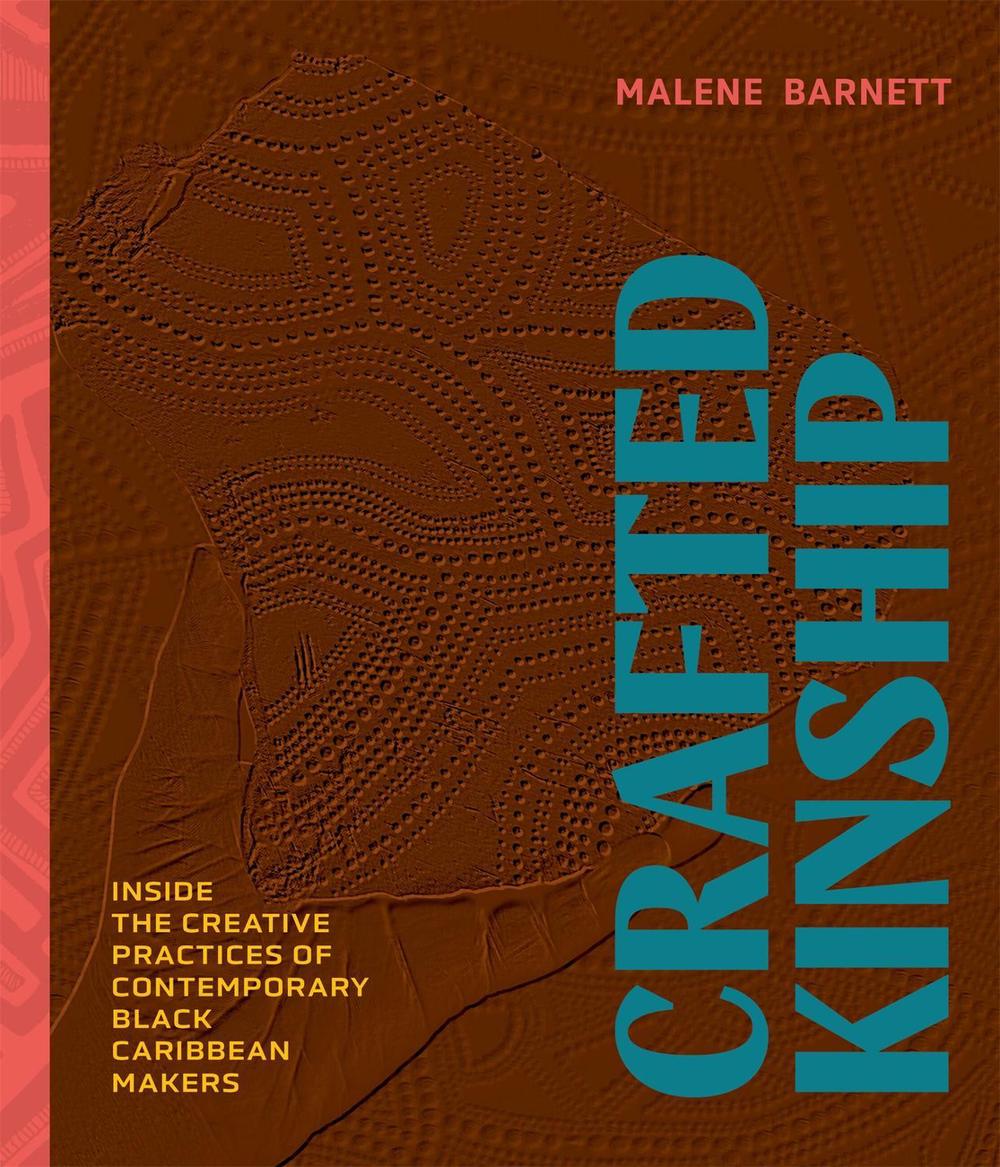 Crafted Kinship by Malene Barnett - ISBN: 9781648290992
