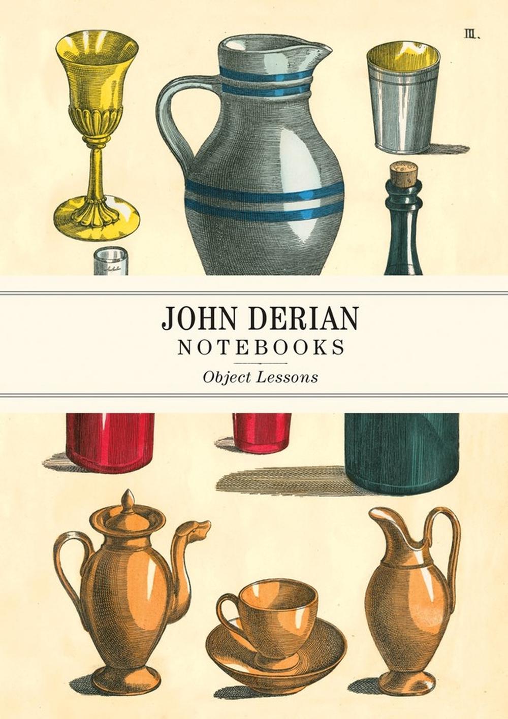 John Derian Paper Goods: Object Lessons Notebooks by John Derian - ISBN: 9781648291227