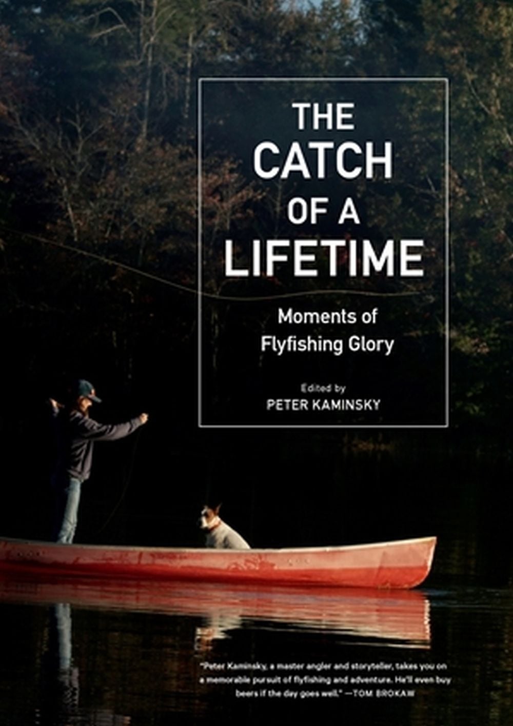 The Catch of a Lifetime by Peter Kaminsky - ISBN: 9781648291494