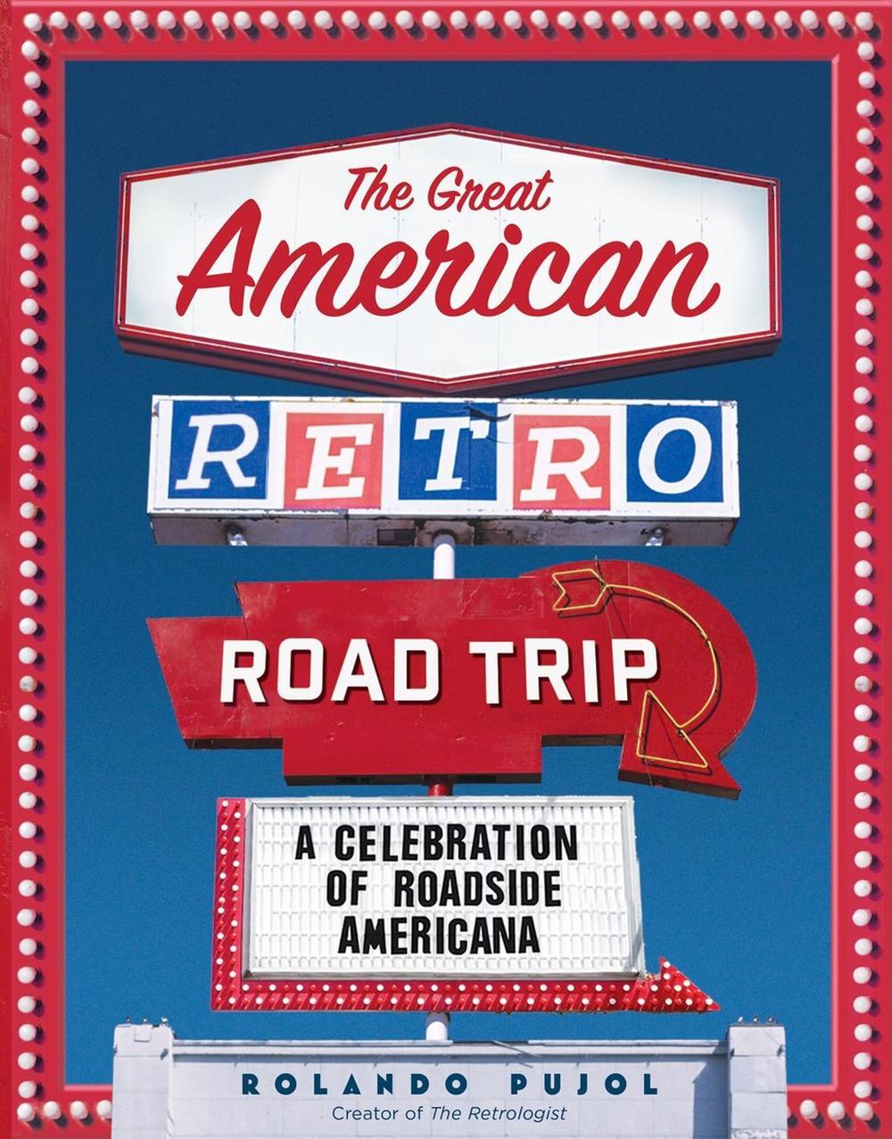The Great American Retro Road Trip, 9781648293719