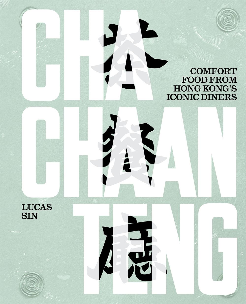 Cha Chaan Teng by Lucas Sin - ISBN: 9781648294136