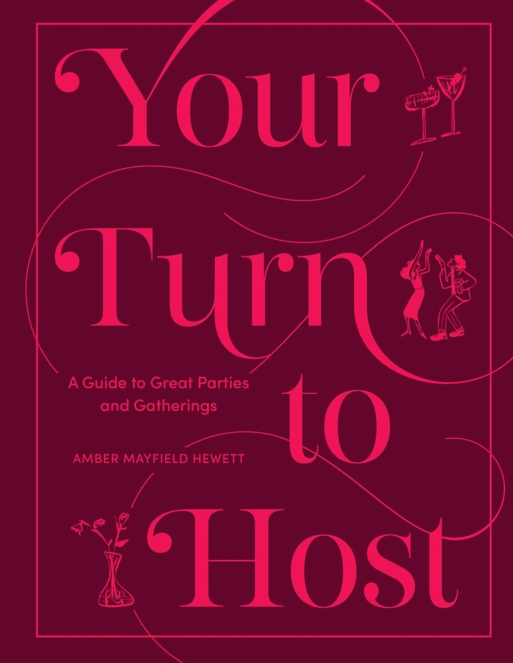 Your Turn to Host by Amber Mayfield Hewett - ISBN: 9781648294457