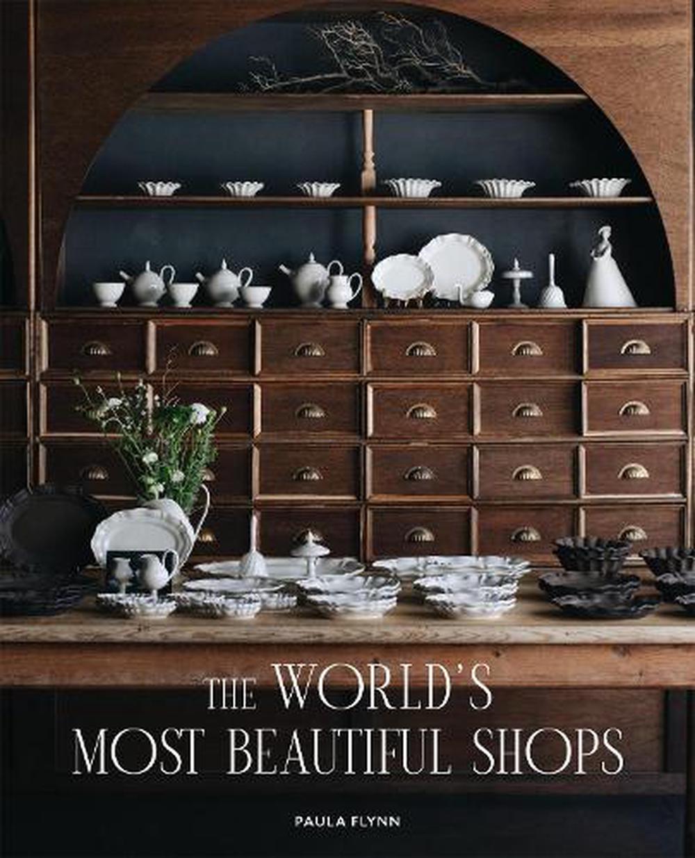 The World's Most Beautiful Shops by Paula Flynn - ISBN: 9781648295447