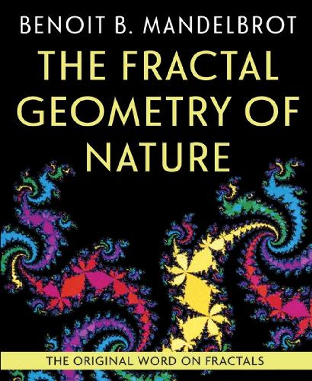 The Fractal Geometry of Nature by Benoit B. Mandelbrot - ISBN: 9781648370403