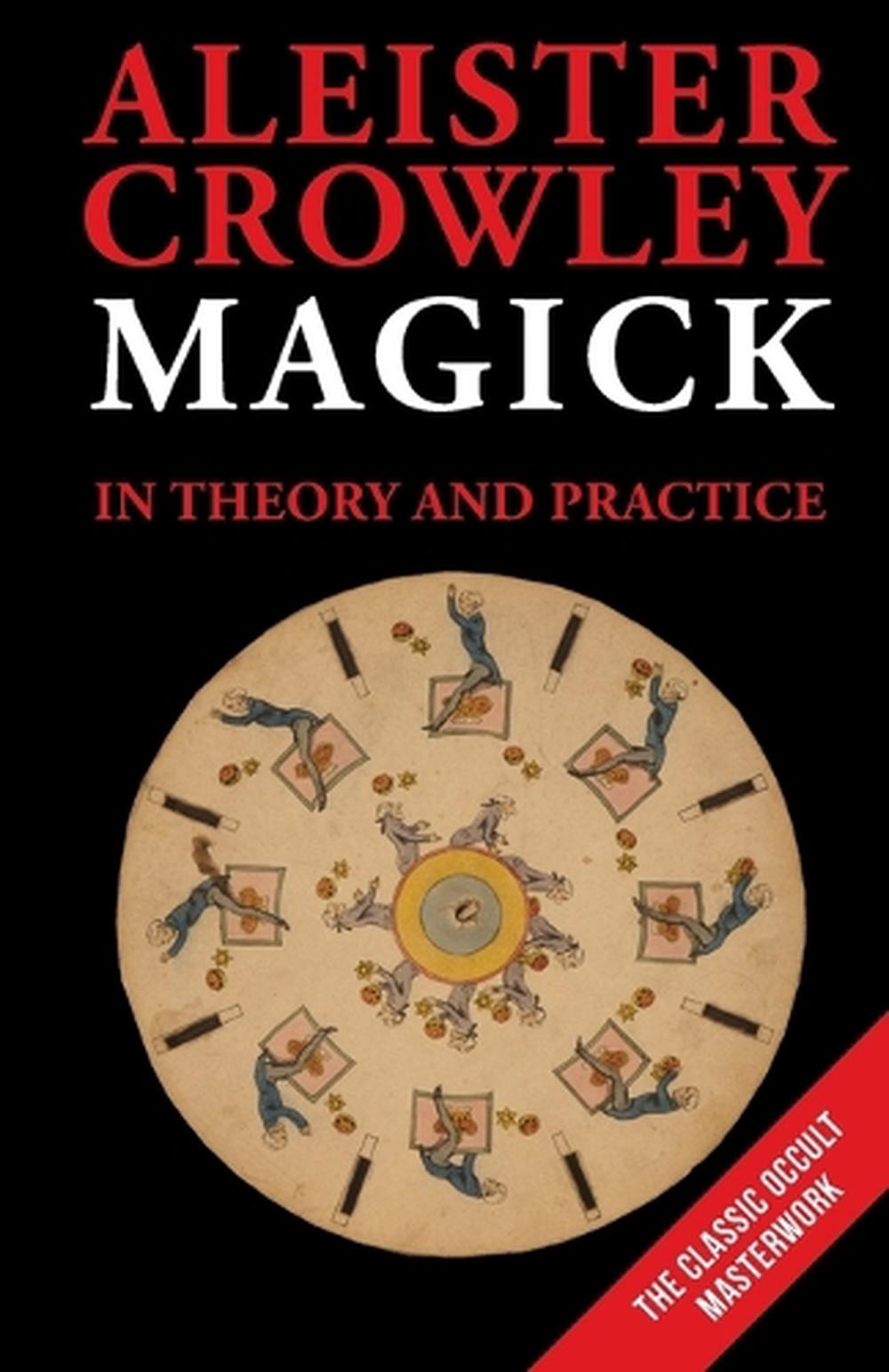 Magick in Theory and Practice, 9781648373824