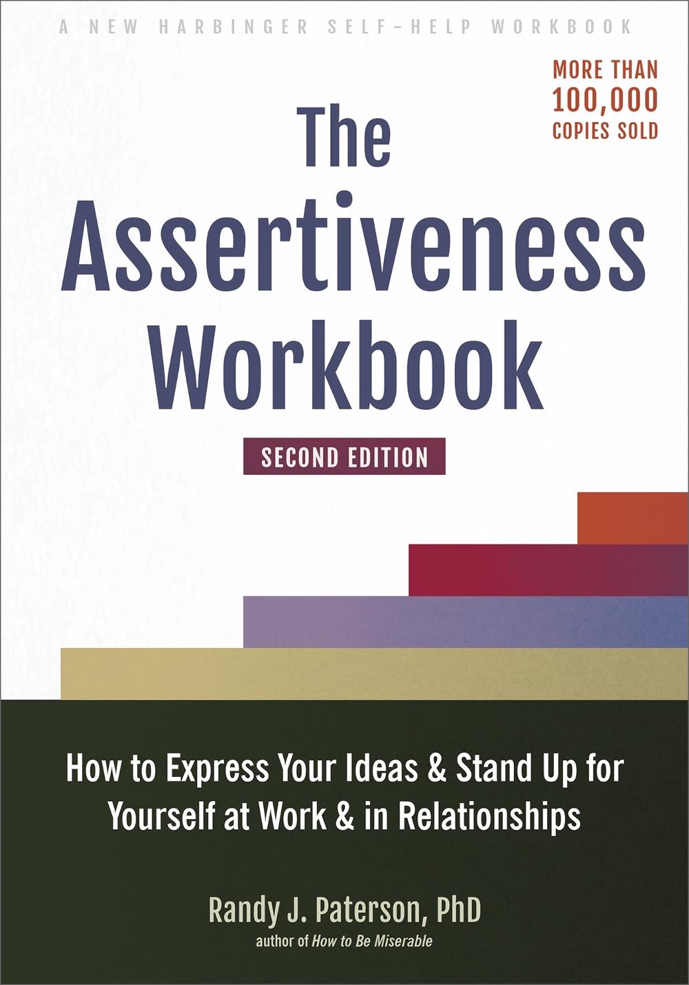 The Assertiveness Workbook, 9781648480270