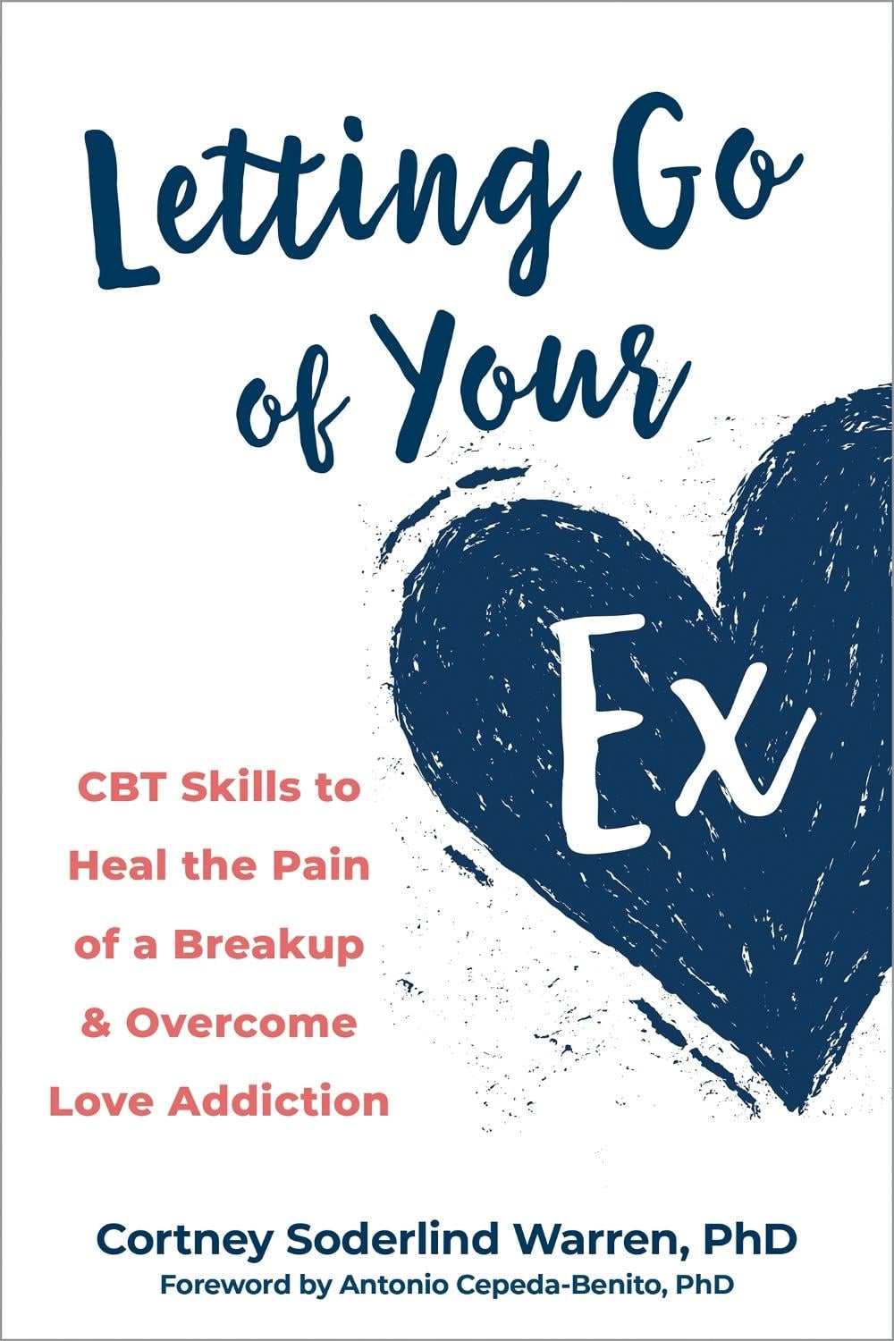 Letting Go of Your Ex by Cortney Soderlind Warren - ISBN: 9781648480379
