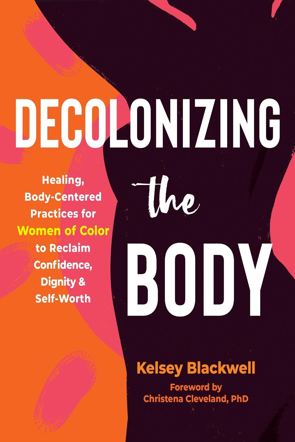 Decolonizing the Body, 9781648480614