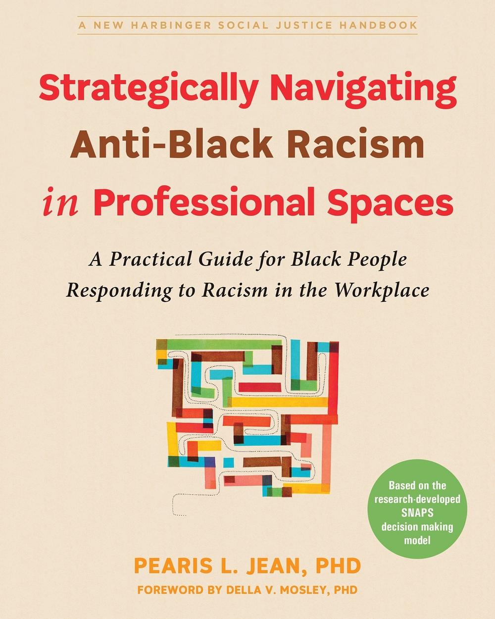 Strategically Navigating Anti-Black Racism in Professional Spaces, 9781648482939