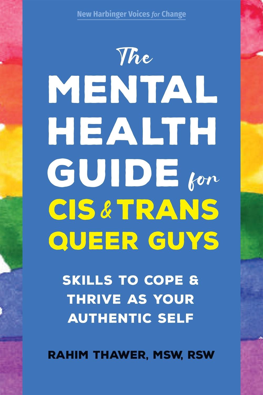 The Mental Health Guide for Cis and Trans Queer Guys, 9781648485039