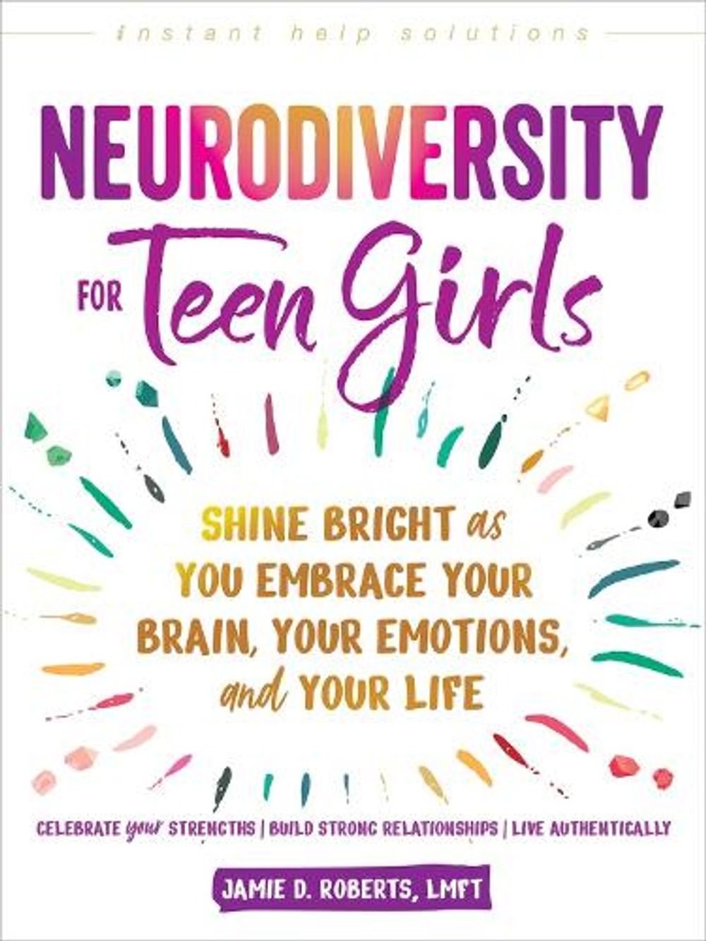 Neurodiversity for Teen Girls by Jamie D. Roberts - ISBN: 9781648486234