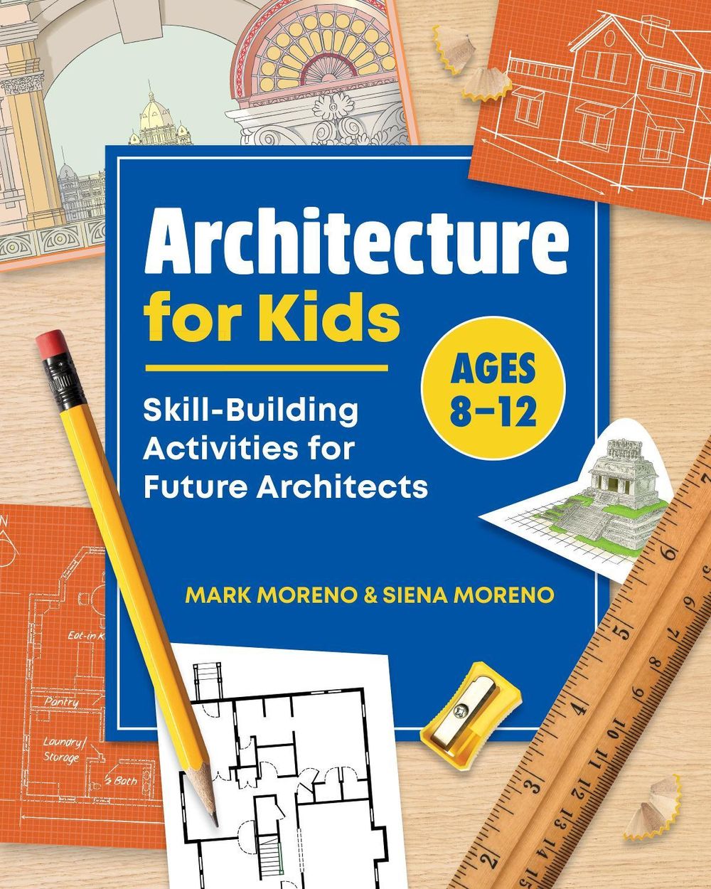 Architecture for Kids by Mark Moreno - ISBN: 9781648760020