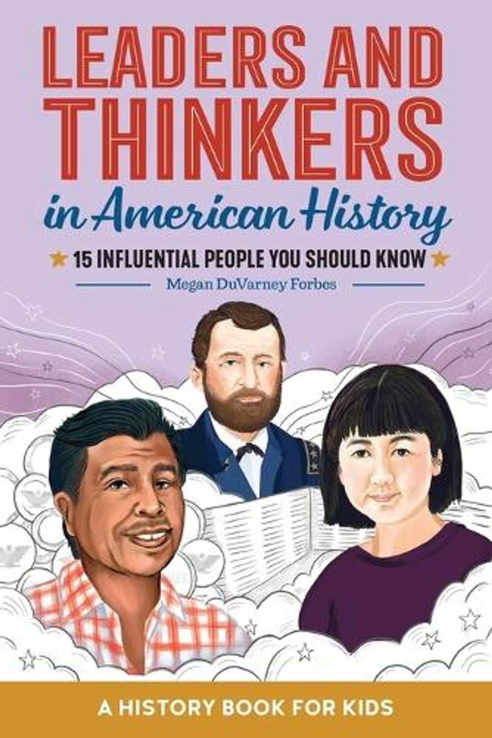 Leaders and Thinkers in American History by Megan DuVarney Forbes - ISBN: 9781648760761