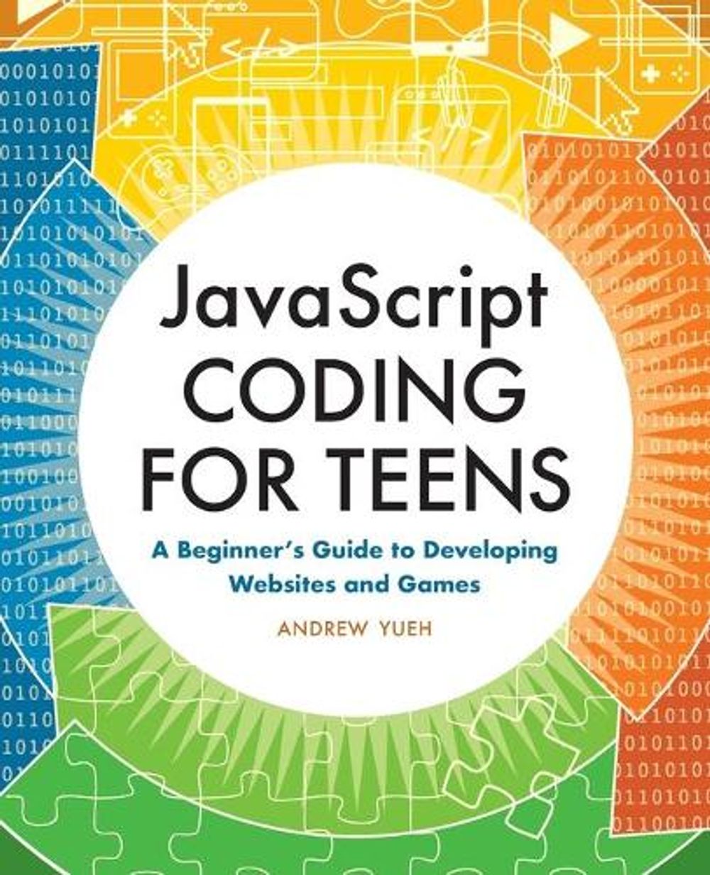 JavaScript Coding for Teens by Andrew Yueh - ISBN: 9781648761119