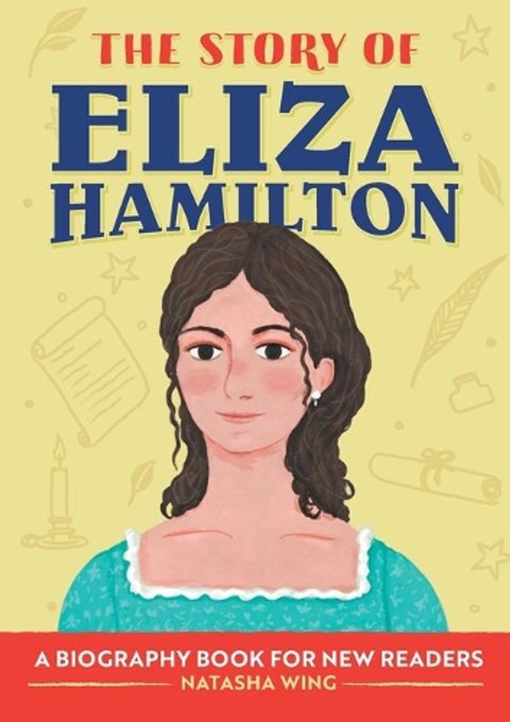 The Story of Eliza Hamilton by Natasha Wing - ISBN: 9781648762963